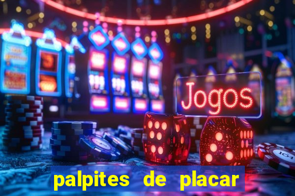 palpites de placar exato para os jogos de hoje